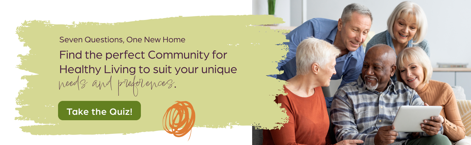 Find a community assessment - Which community will be your perfect match?